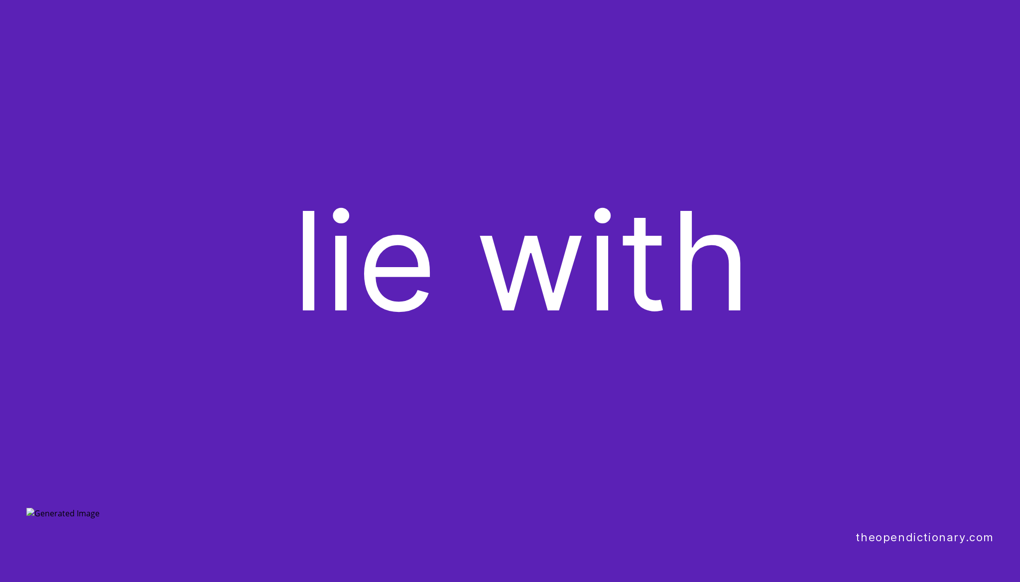 lie-with-meaning-of-lie-with-definition-of-lie-with-example-of